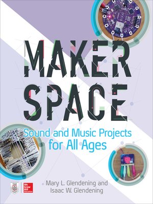cover image of Makerspace Sound and Music Projects for All Ages